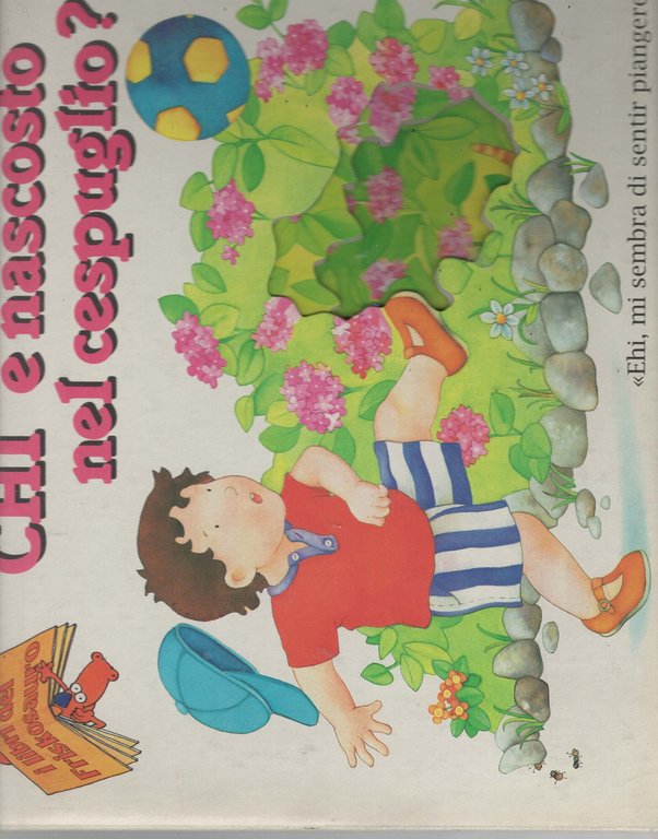 Chi è nascosto nel cespuglio?