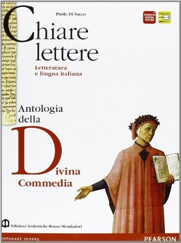 Chiare lettere. Con Divina Commedia. Per le Scuole superiori. (Vol. …