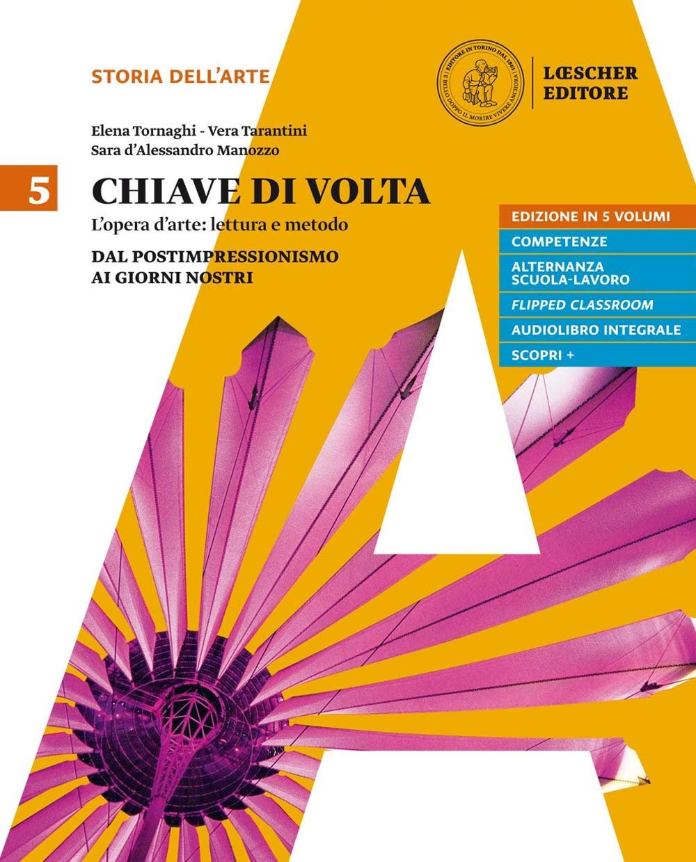 Chiave di volta. Per le Scuole superiori. Con ebook. Con …