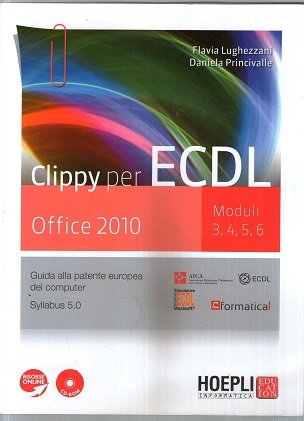 Clippy per ECDL. Office 2010. Moduli 3-4-5-6. Per le Scuole … | Immagine Gallery 2