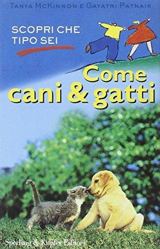 Come cani &amp; gatti