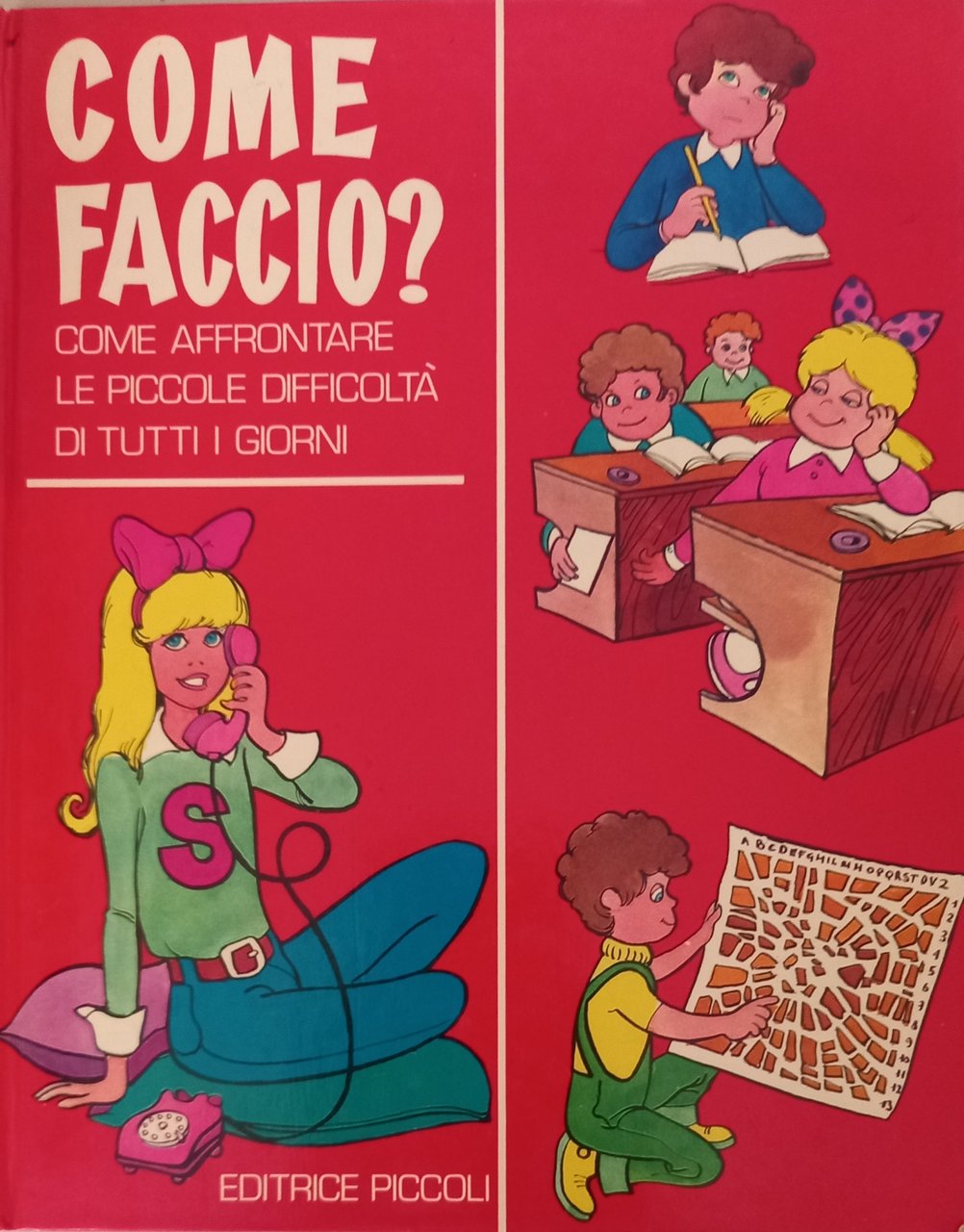 Come faccio? come affrontare le piccole difficoltà di tutti i …