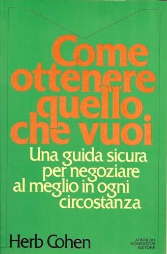Come ottenere quello che vuoi