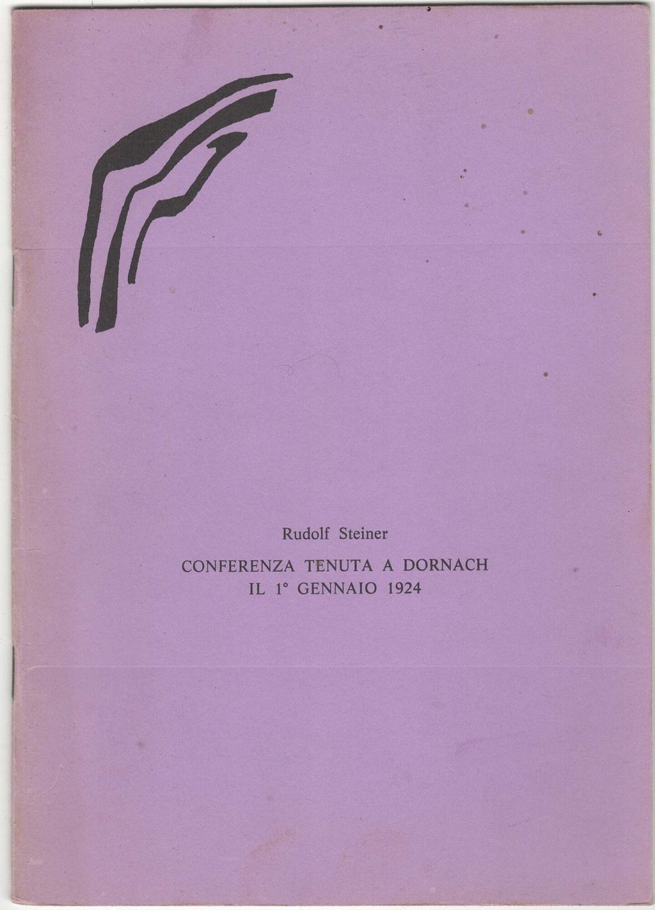 Conferenza tenuta a Dornach il 1^ gennaio 1924