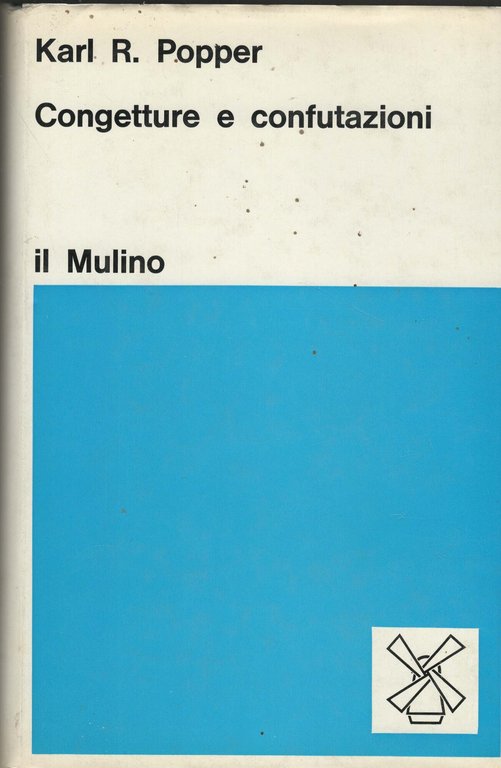 Congetture e confutazioni. Lo sviluppo della conoscenza scientifica