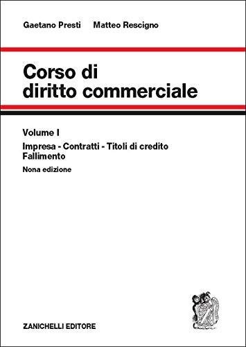 Corso di diritto commerciale EDIZIONE 2007 VOLUME UNICO