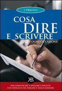 Cosa dire e scrivere in ogni occasione