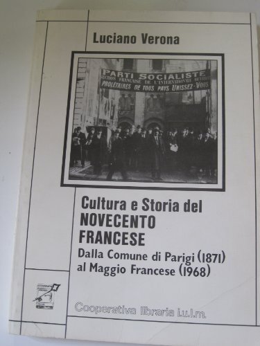 Cultura e storia del Novecento francese. Dalla Comune di Parigi …