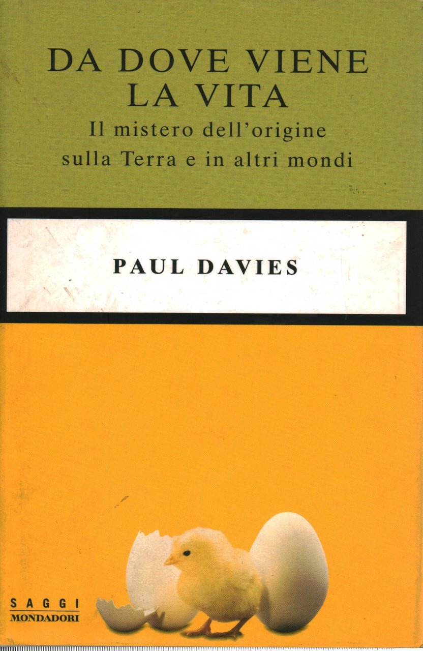 Da dove viene la vita. Il mistero dell'origine sulla Terra …