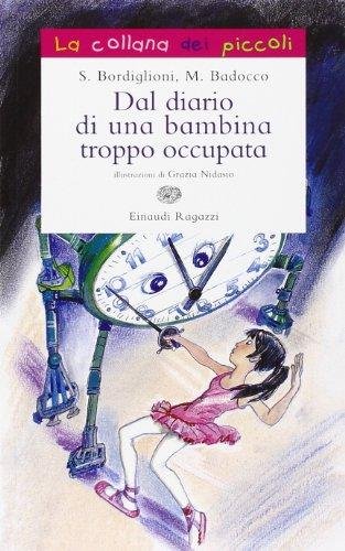 Dal diario di una bambina troppo occupata