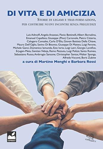 Di vita e di amicizia. Storie di legami e tras-form-azioni, …