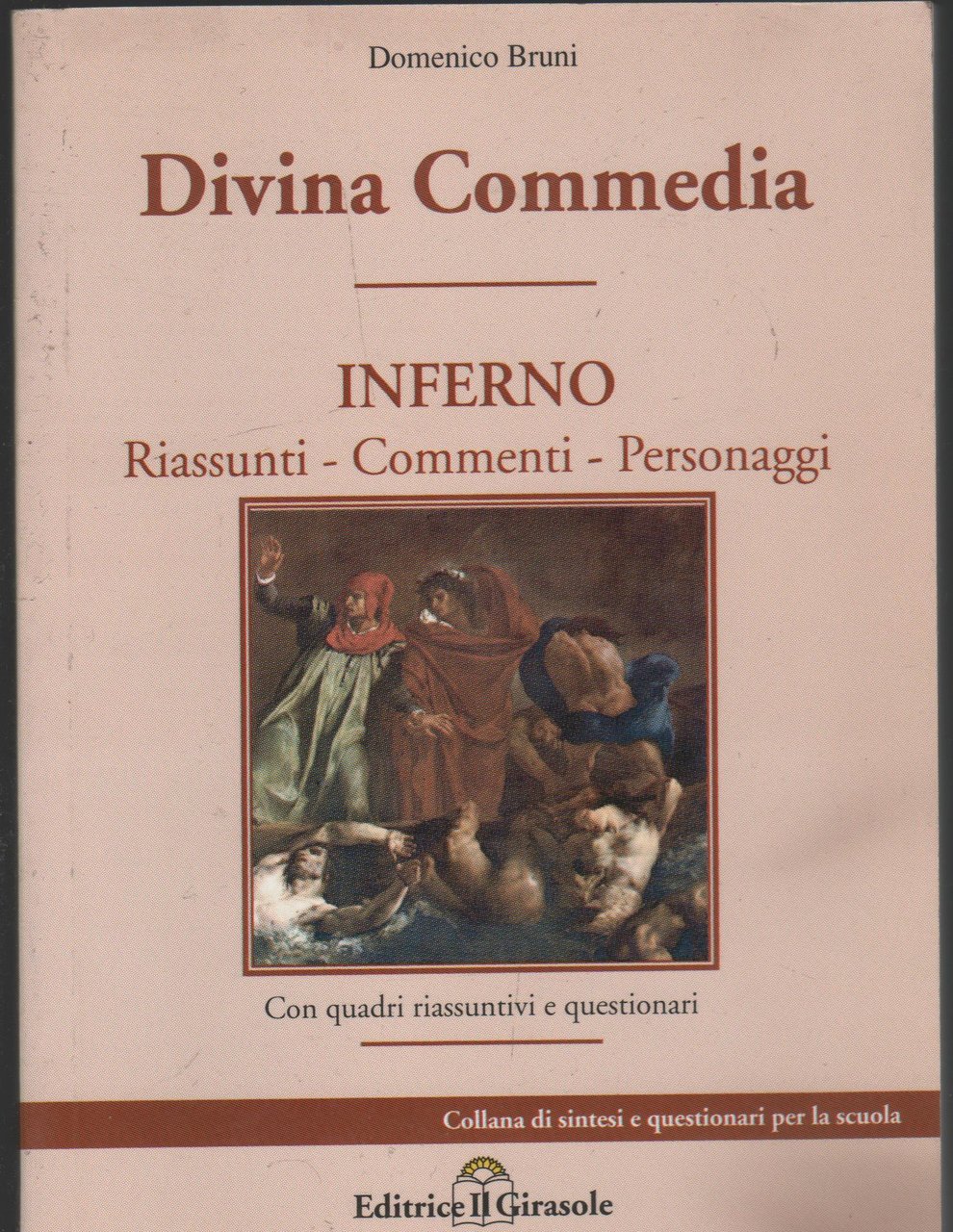 DIVINA COMMEDIA INFERNO ,RIASSUNTI COMMENTI ,PERSONAGGI CON QUADRI RIASSUNTIVI E …