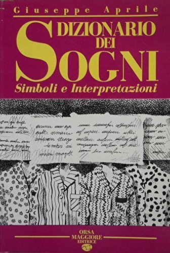DIZIONARIO DEI SOGNI simboli e interpretazioni