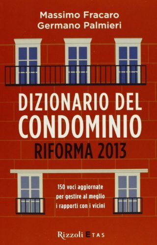 Dizionario del condominio. Riforma 2013