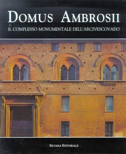 Domus Ambrosii. Il complesso monumentale dell'Arcivescovado | Immagine principale