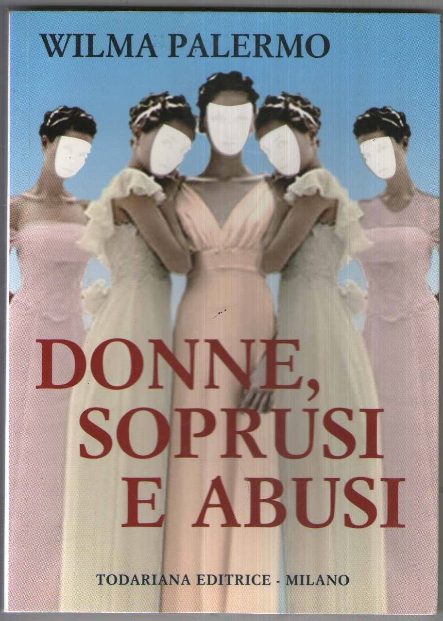 Donne, soprusi e abusi