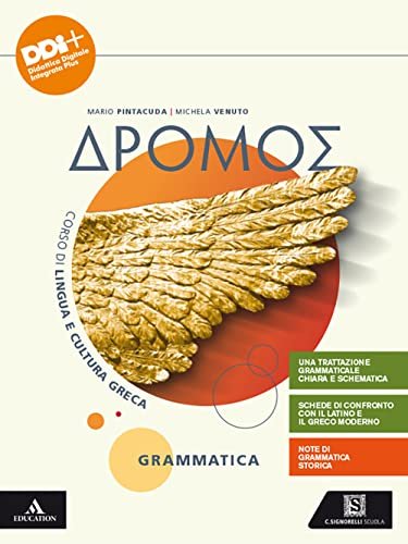 Dromos. Grammatica. Per il 1° biennio del Liceo classico. Con … | Immagine principale