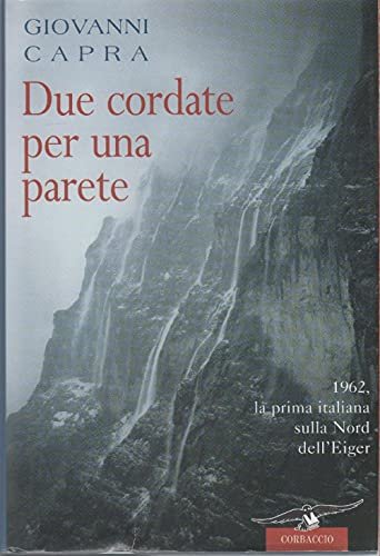 Due cordate per una parete. 1962, la prima italiana sulla … | Immagine principale