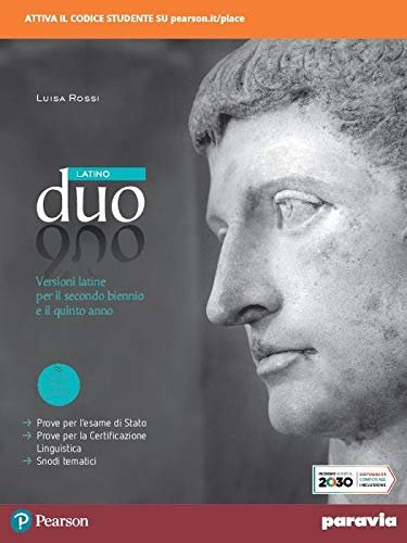 Duo latino. Versioni latine. Per il 2° biennio e il …