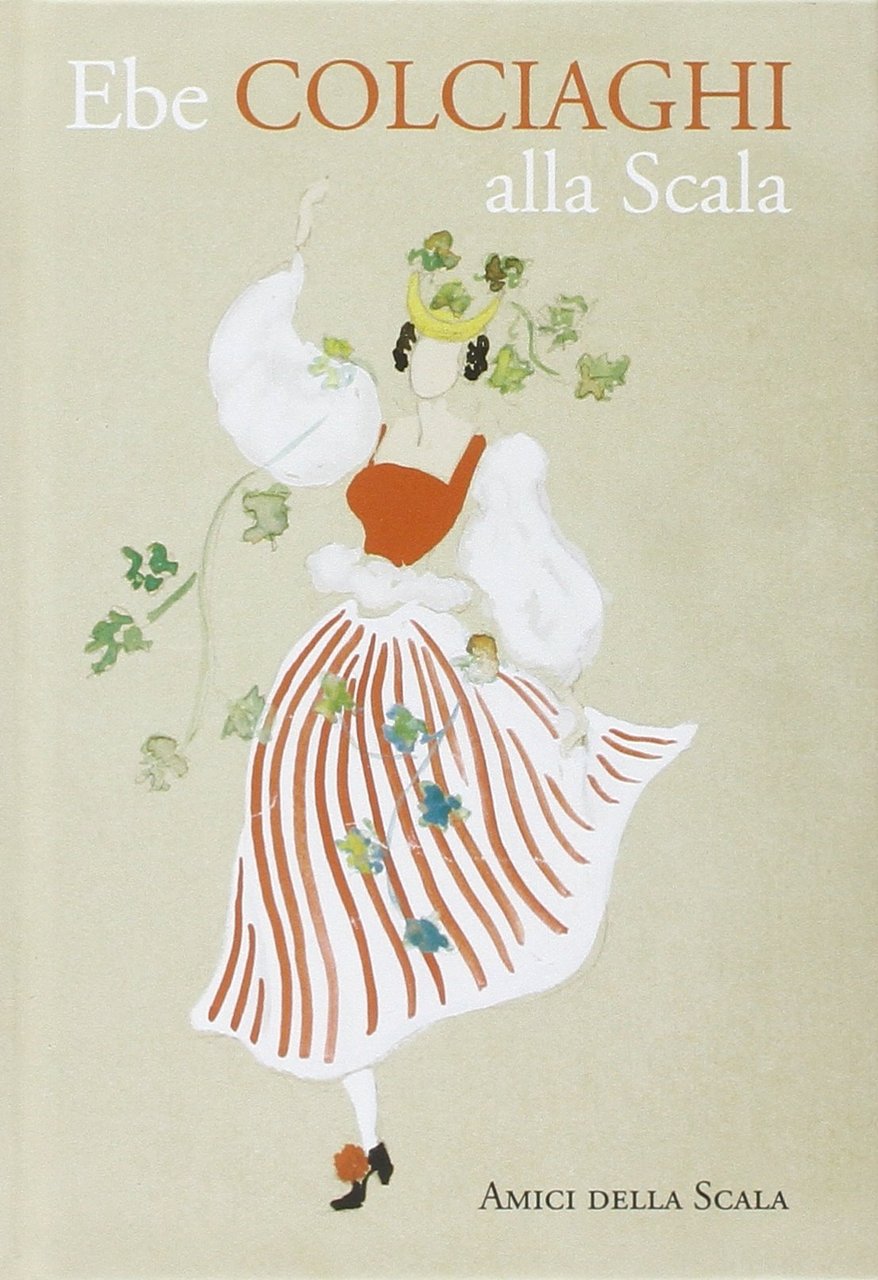 Ebe Colciaghi alla Scala