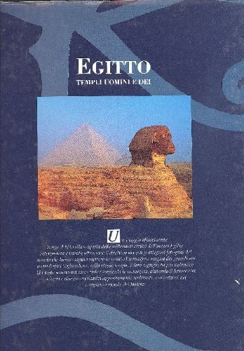 Egitto. Templi, uomini e dei