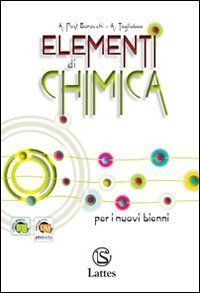 Elementi di chimica. Per le Scuole superiori.