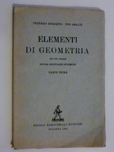 "ELEMENTI DI GEOMETRIA Ad Uso delle Scuole Secondarie Superiori - …