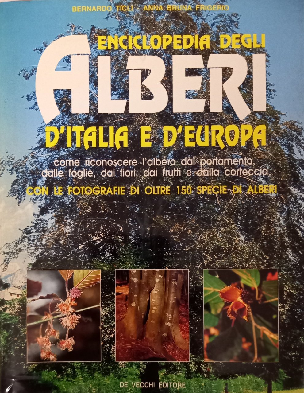 Enciclopedia degli alberi d'Italia e d'Europa. Come riconoscere l'albero dal …