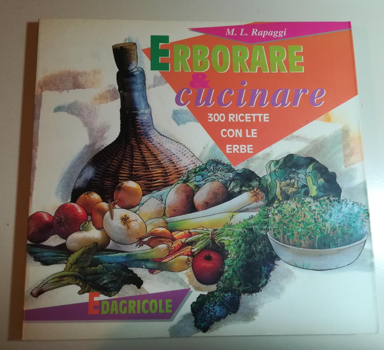 Erborare &amp; cucinare. 300 ricette con le erbe