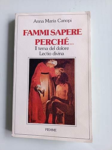 Fammi sapere perché... Il tema del dolore: lectio divina