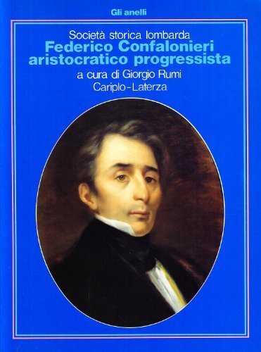 Federico Confalonieri aristocratico progressista