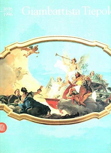 Giambattista Tiepolo 1696-1996