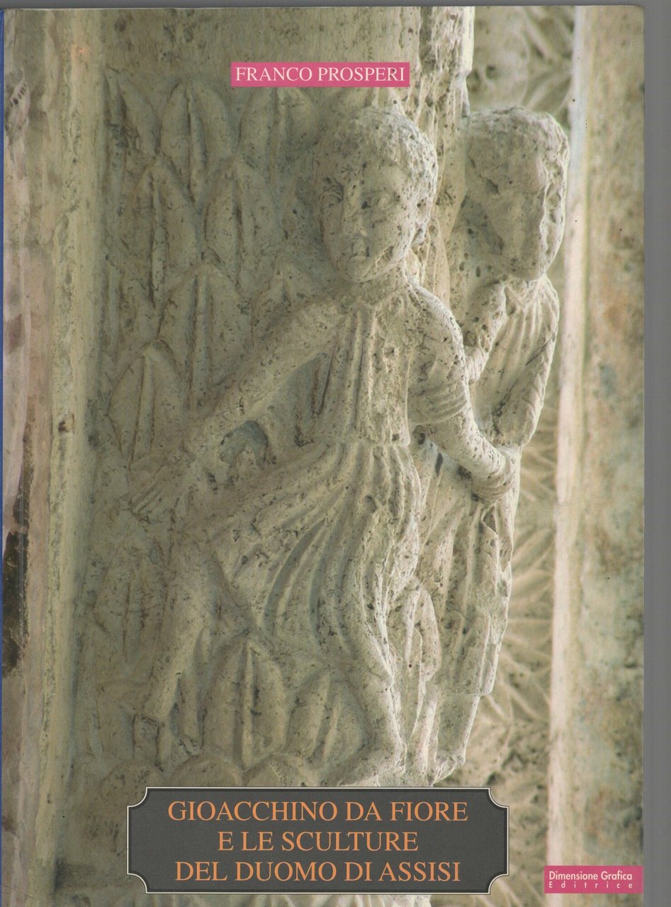 Gioacchino da Fiore e le sculture del Duomo di Assisi