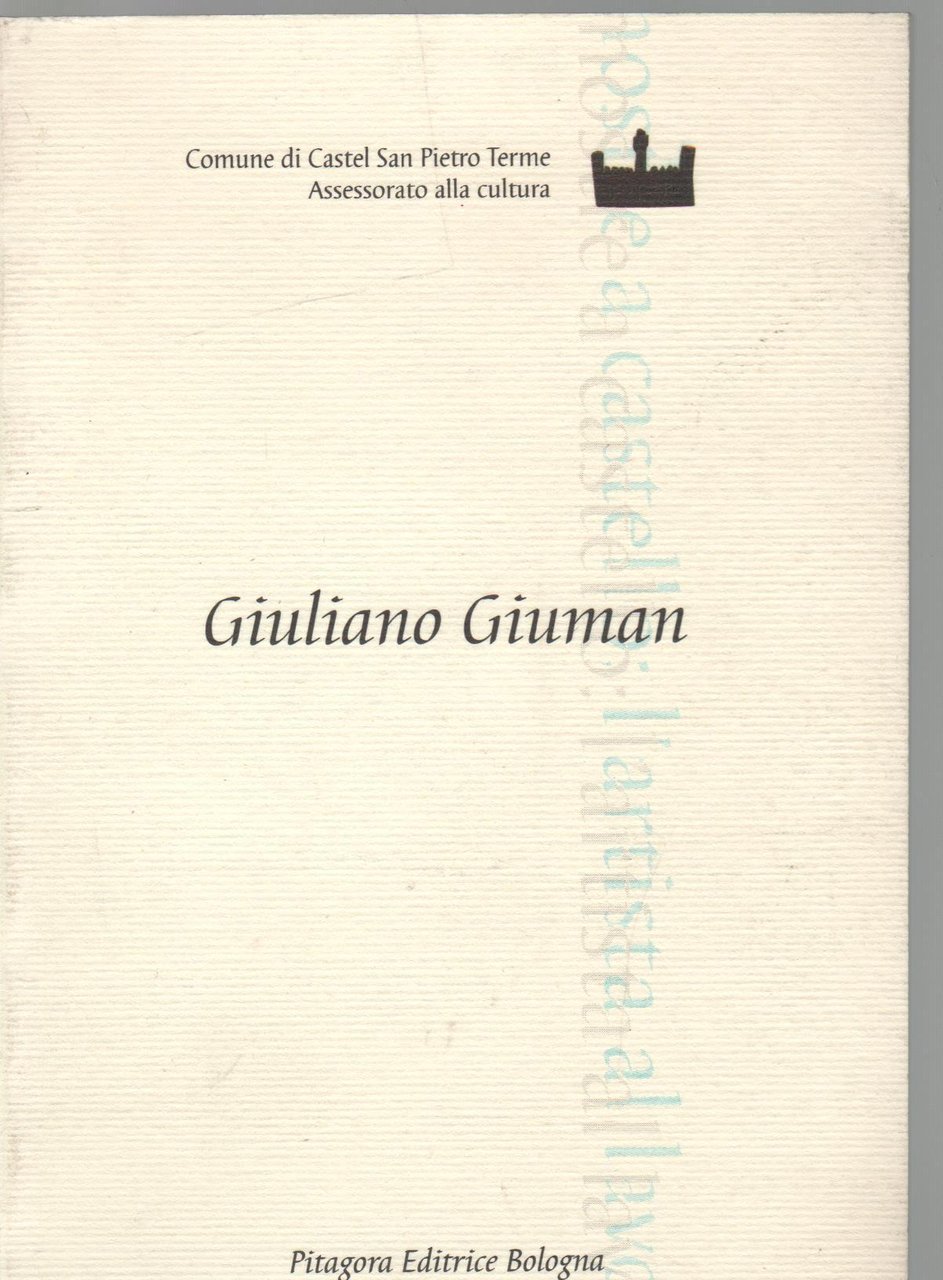 Giuliano Giuman. Mostre a castello: l'artista al lavoro. ''Gran fuoco''