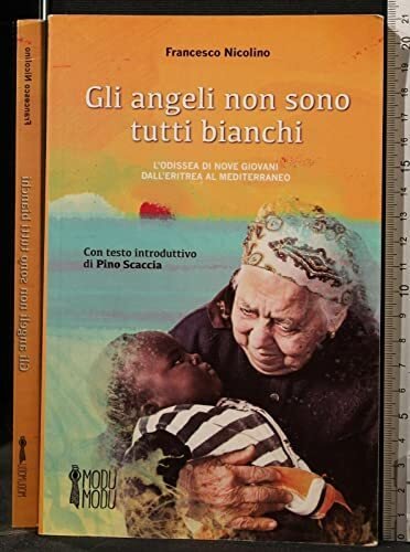 Gli angeli non sono tutti bianchi
