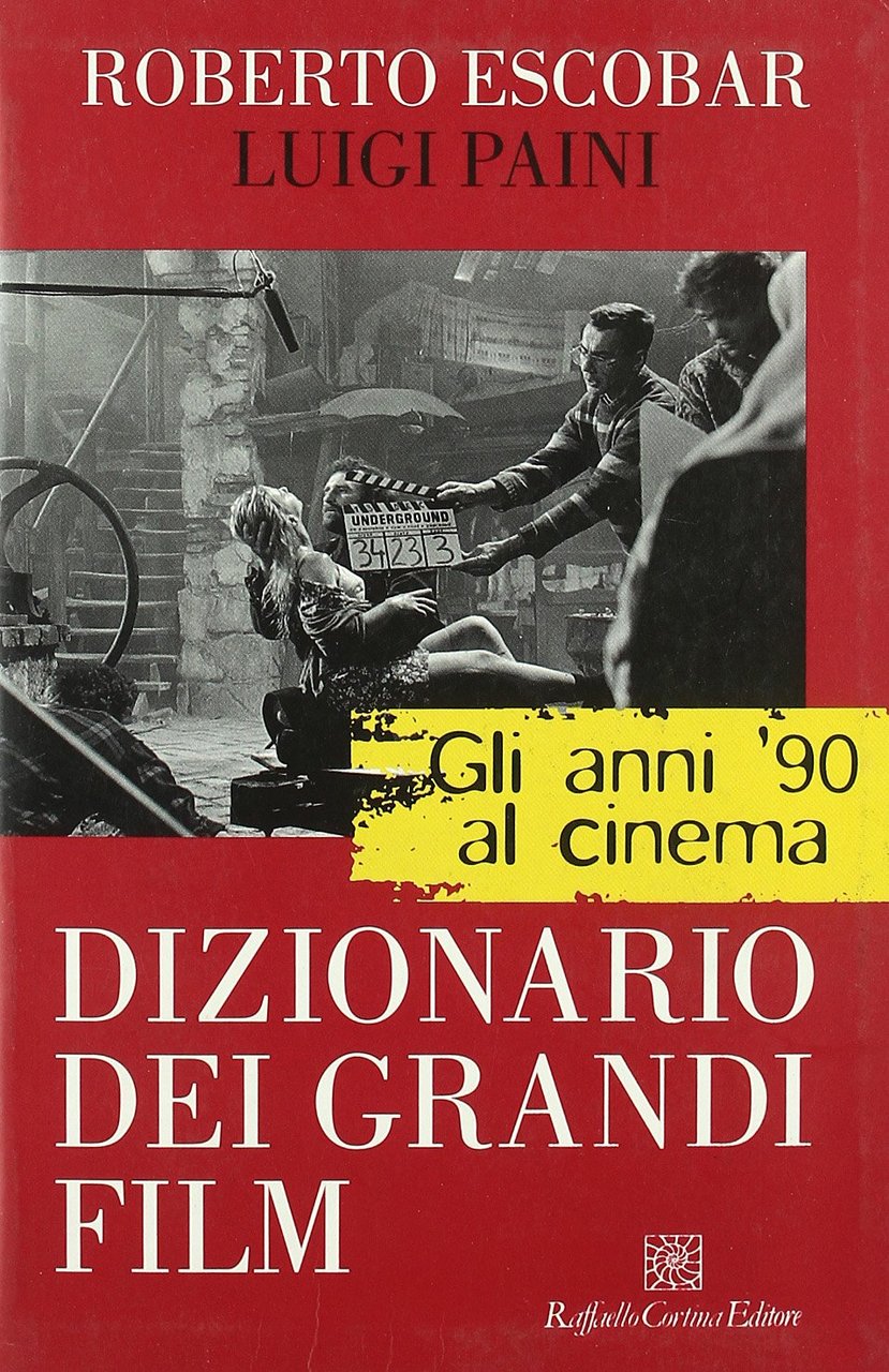 Gli anni '90 al cinema. Dizionario dei grandi film