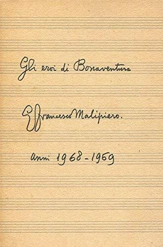 Gli eroi di Bonaventura. anni 1968-1969