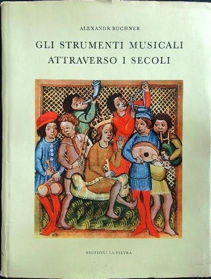 Gli Strumenti Musicali Attraverso I Secoli