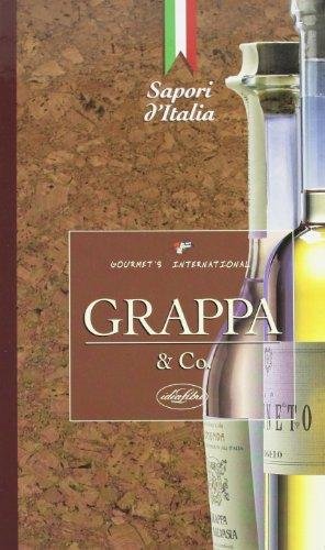 Grappa &amp; co.. Ediz. illustrata