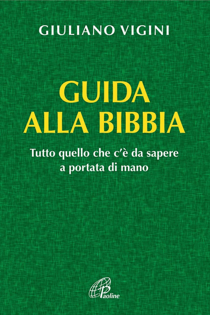 Guida alla bibbia. Tutto quello che c'è da sapere a …