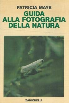 Guida alla fotografia della natura