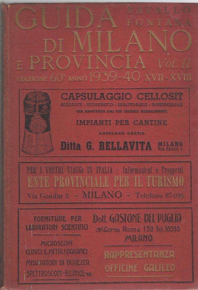 GUIDA DI MILANO E PROVINCIA VOL II EDIZIONE 60^ANNO 1939-40 …