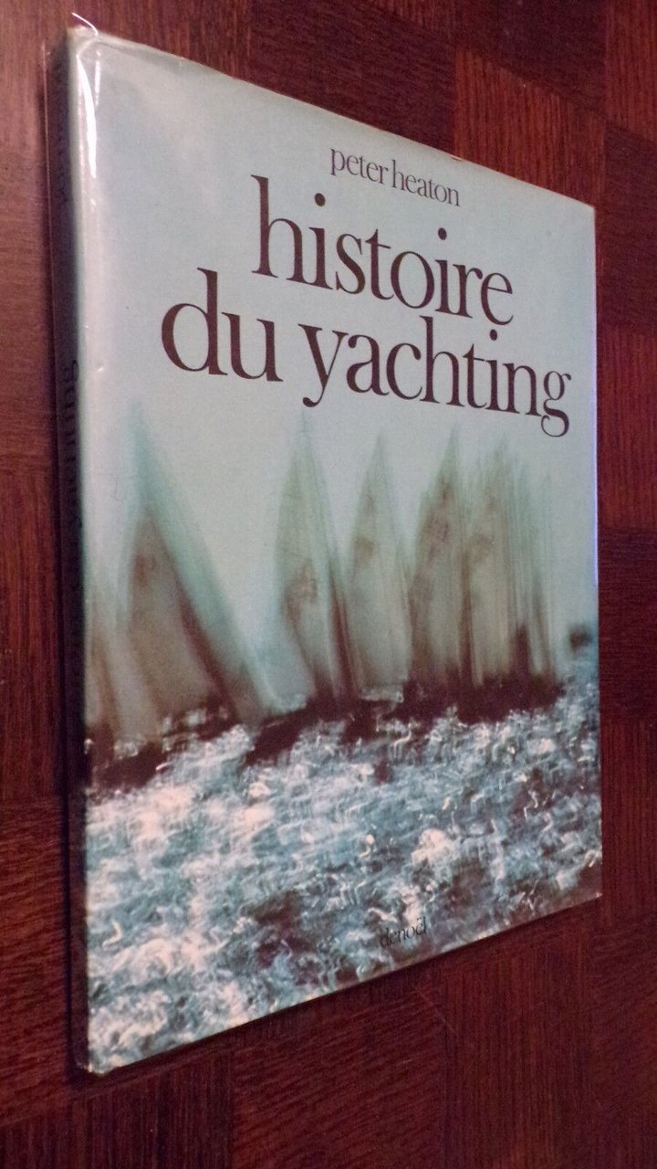 HISTOIRE DU YACHTING