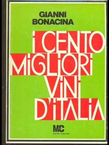 I cento migliori vini d'Italia