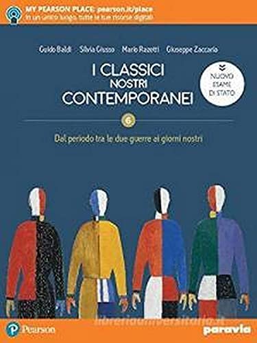 I classici nostri contemporanei. Nuovo esame di Stato. Per le …