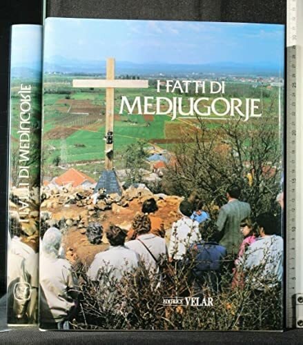 I FATTI DI MEDJUGORJE