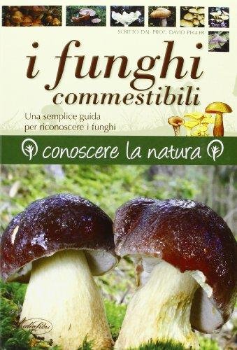 I funghi commestibili