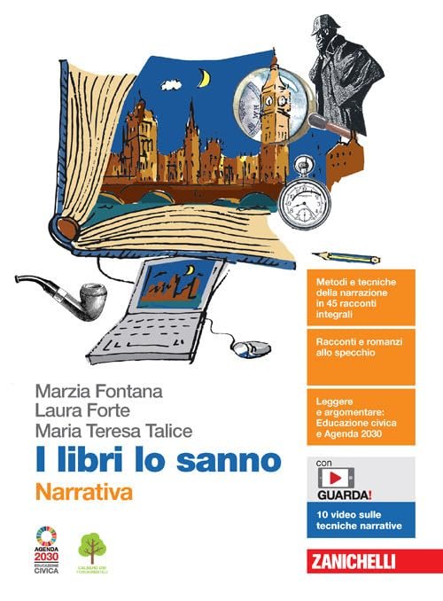 I libri lo sanno. Narrativa. Per le Scuole superiori. Con …
