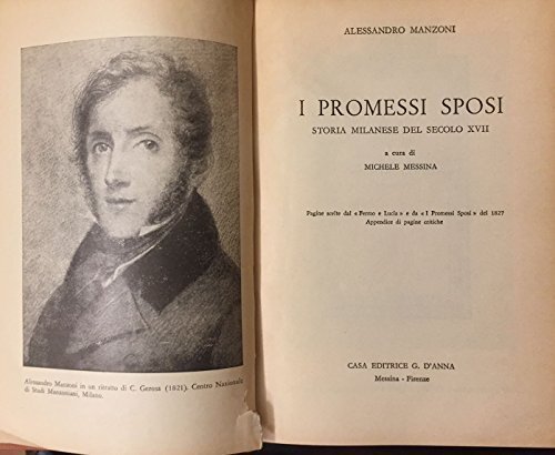 I promessi sposi. Storia milanese del secolo XVII a cura di Michele Messina.