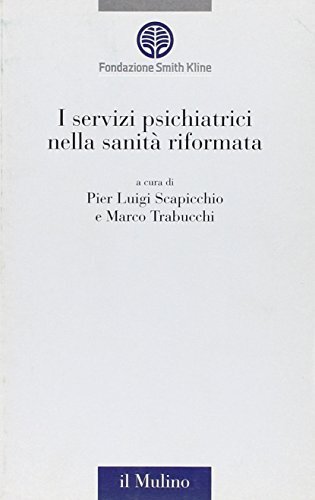 I servizi psichiatrici nella sanità riformata